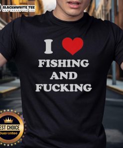 Awesome I Love Fishing And Fcking T-Shirt featuring a bold graphic design, perfect for fishing enthusiasts and humor lovers.