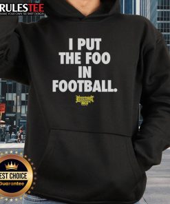 Awesome I Put The Foo In Football Hoodie displayed on a mannequin, perfect for football fans and casual wear.
