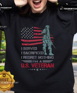 Alt Text: U.S. Veteran sweatshirt featuring the phrase 'I Served, I Sacrificed, I Regret Nothing' in bold lettering.