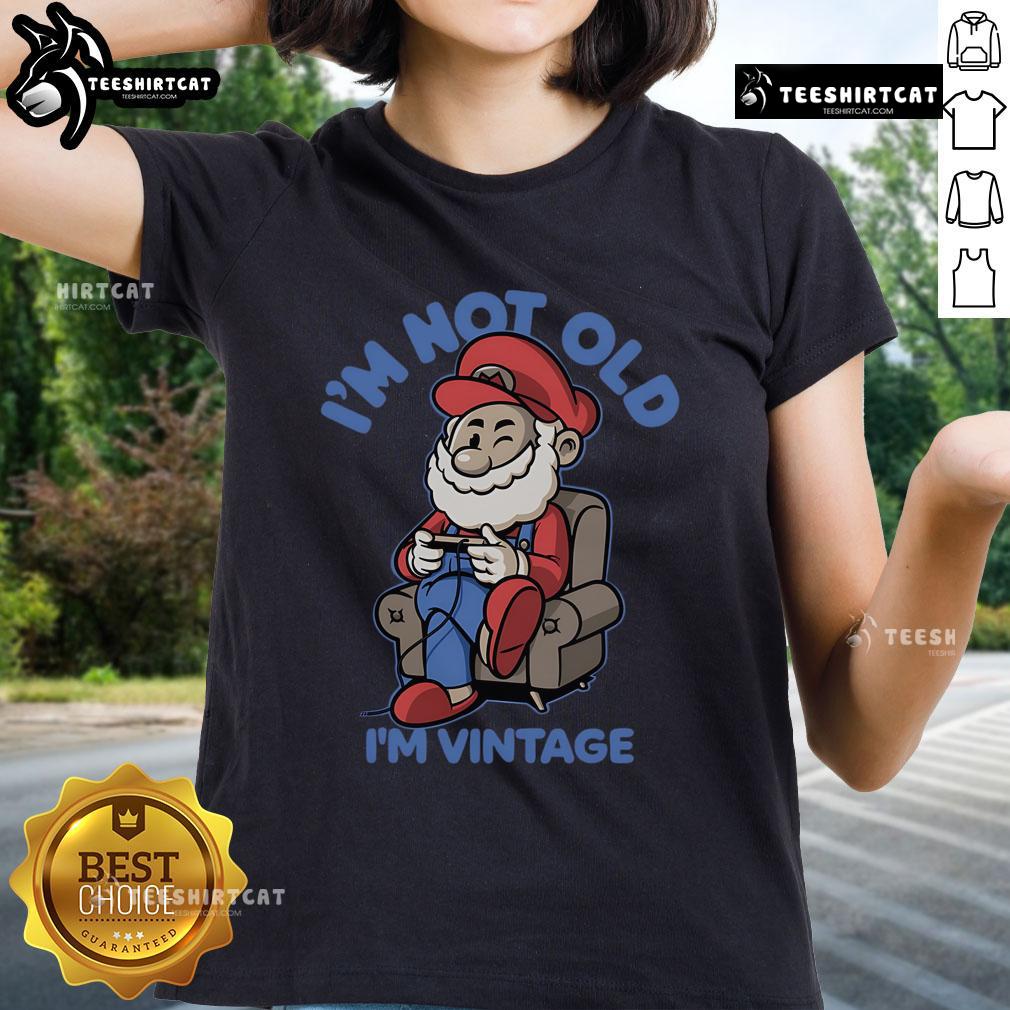 Awesome I'M Not Old I'M Vintage Mario Retro Ladies Tee