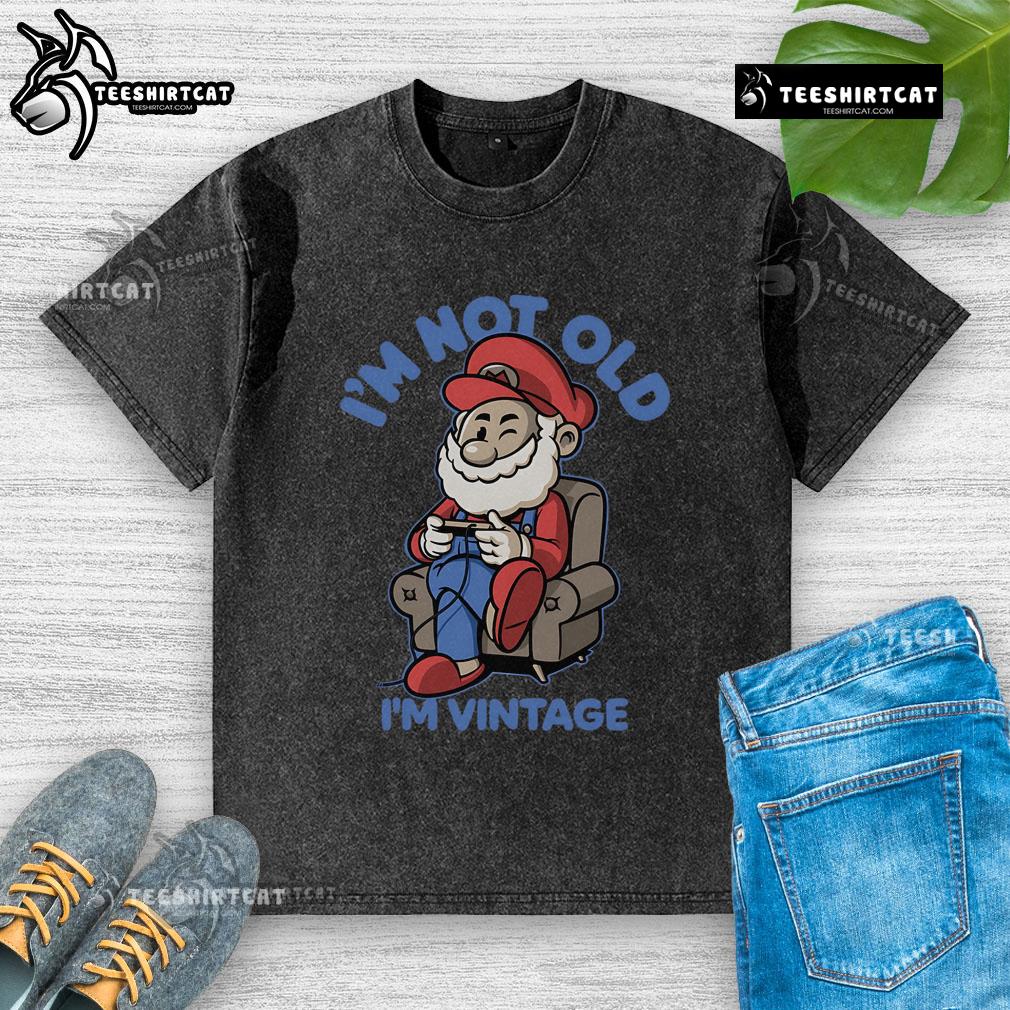 Awesome I'M Not Old I'M Vintage Mario Retro Washed T Shirt