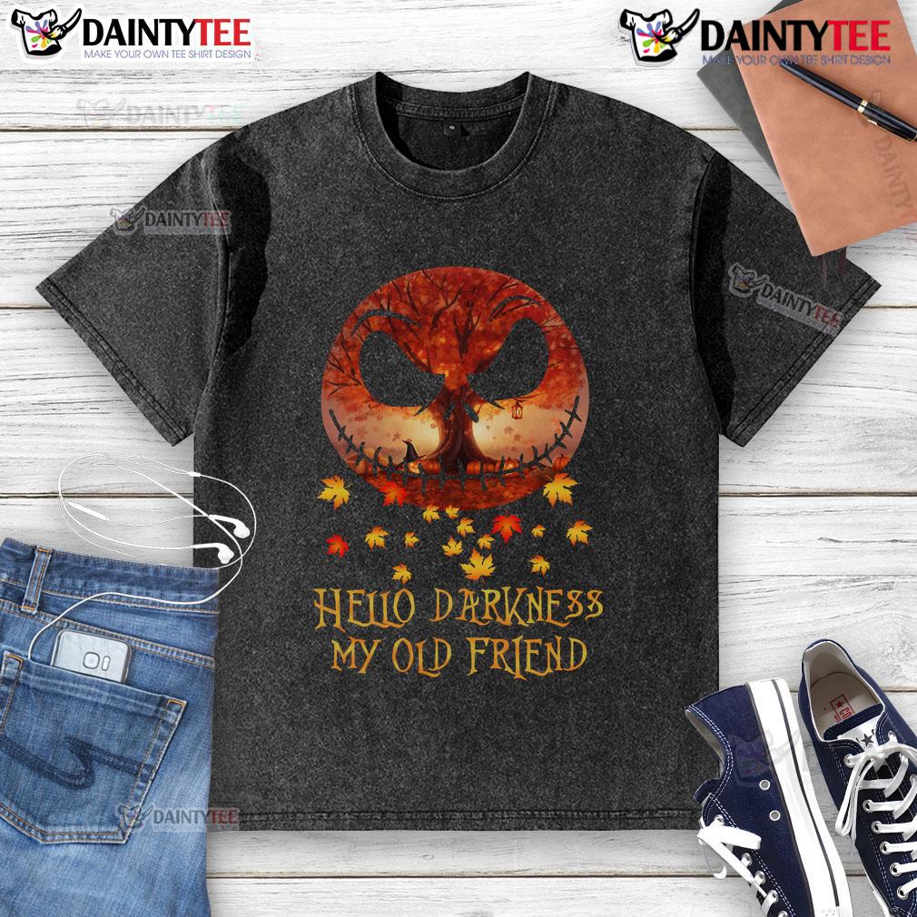 Awesome Jack Skellington Hello Darkness My Old Friend Autumn Halloween Washed T-Shirt Awesome Jack Skellington 'Hello Darkness My Old Friend' autumn Halloween washed t-shirt displayed on a hanger.