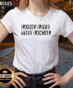 Awesome Louis Dunford Long Live The Local Ladies Tee featuring vibrant design and stylish fit for fans and supporters.