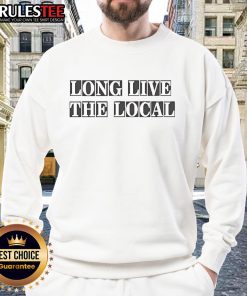 Awesome Louis Dunford Long Live The Local Sweatshirt featuring vibrant design, perfect for fans of local music culture.