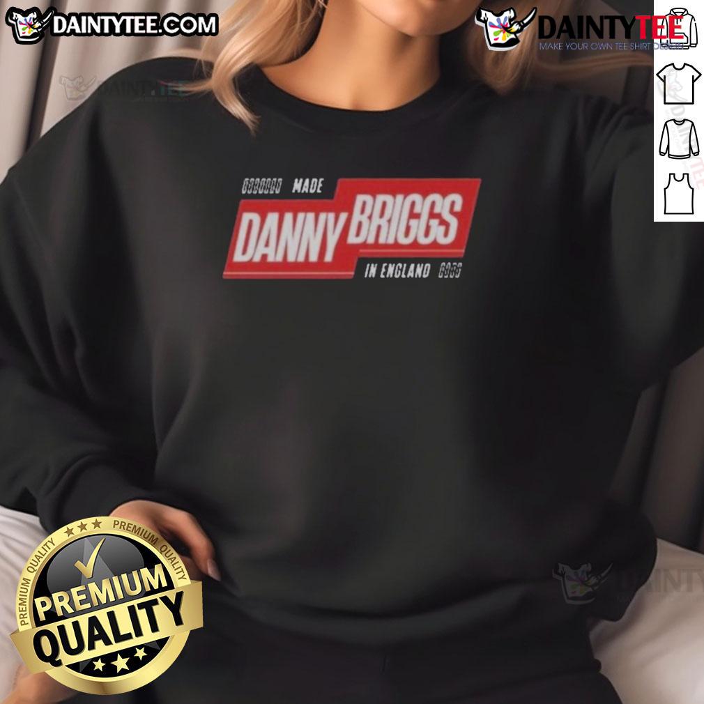 Awesome Made Danny Briggs In England Sweatshirt Awesome Made Danny Briggs England sweatshirt featuring a stylish design, perfect for casual wear and fans of unique fashion.