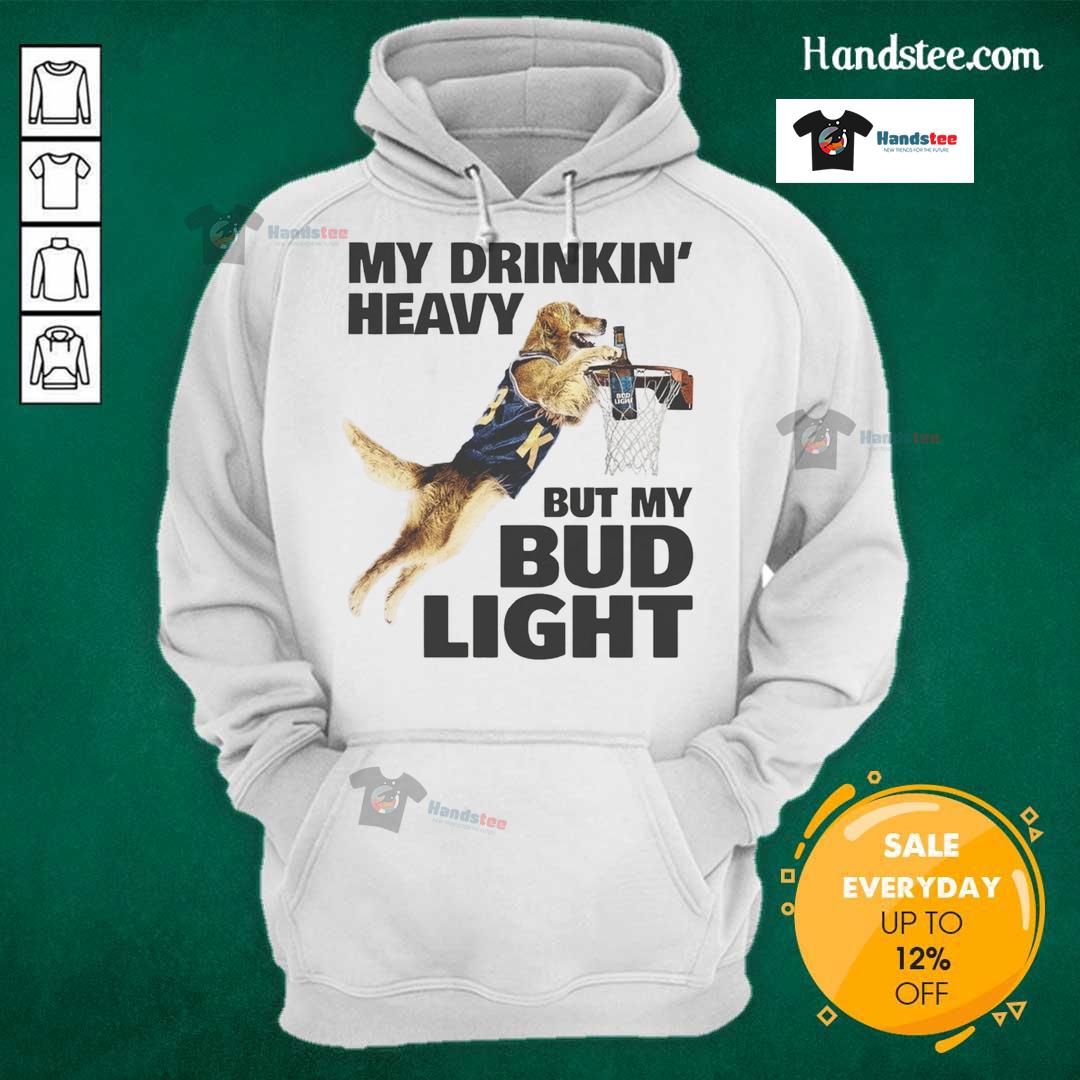 Awesome My Drinking Heavy But My Bud Light Basketball Hoodie Alt Text: Awesome My Drinking Heavy Bud Light Basketball Hoodie featuring a vibrant design for sports enthusiasts.