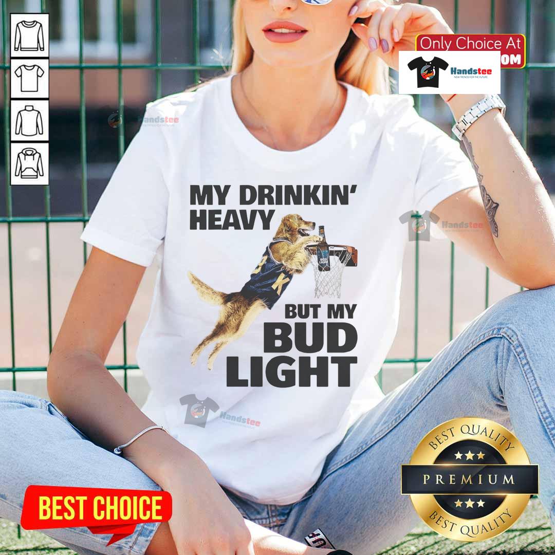 Awesome My Drinking Heavy But My Bud Light Basketball Ladies Tee Awesome My Drinking Heavy But My Bud Light Basketball Ladies Tee in vibrant colors, perfect for sports and casual wear.
