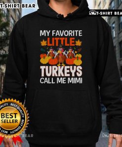 Awesome My Favorite Little Turkey Call Me Mimi Hoodie in vibrant colors, perfect for cozy fall fashion.