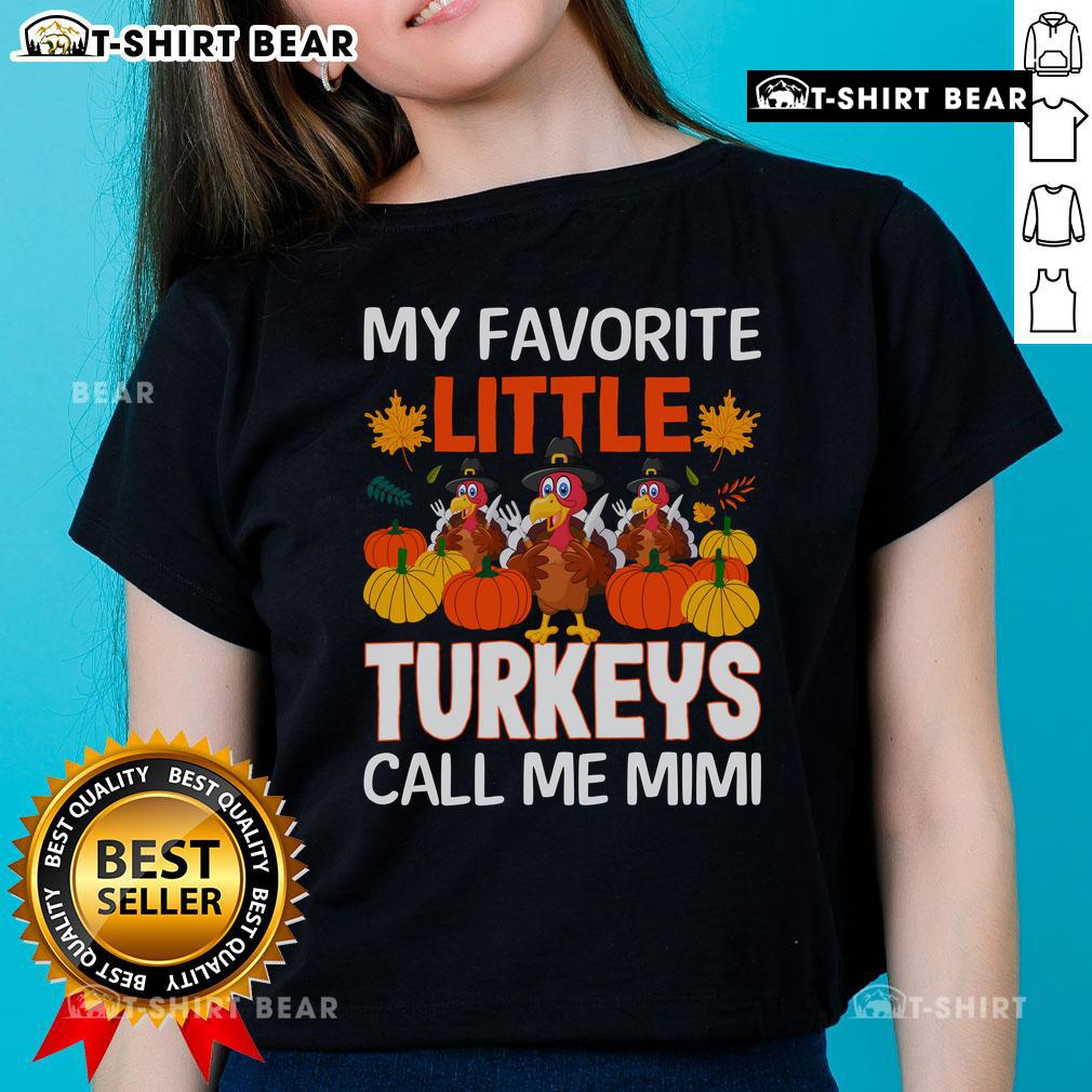 Awesome My Favorite Little Turkey Call Me Mimi Ladies Tee Awesome My Favorite Little Turkey Call Me Mimi Ladies Tee featuring a fun turkey graphic and stylish design for women.