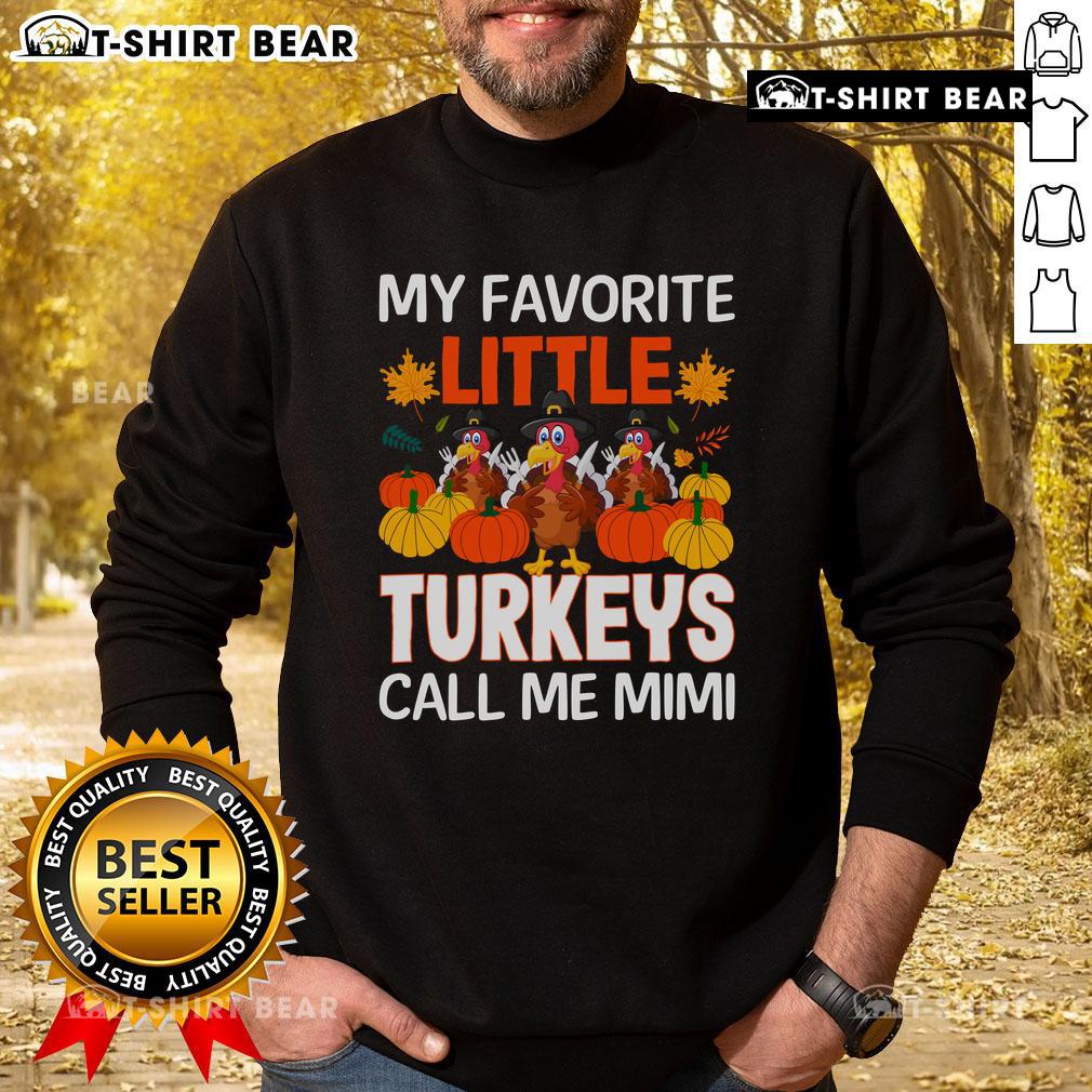 Awesome My Favorite Little Turkey Call Me Mimi Sweatshirt Cozy 'Awesome My Favorite Little Turkey Call Me Mimi' sweatshirt in vibrant colors, perfect for holiday celebrations.