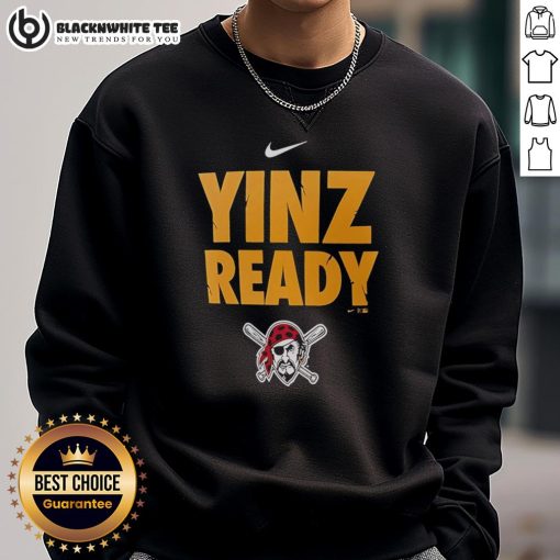 Awesome Pittsburgh Pirates Yinz Ready sweatshirt, perfect for fans showcasing team spirit and comfort.