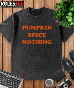 Awesome Pumpkin Spice Nothing Washed T-Shirt displayed on a rustic wooden background, perfect for fall fashion.
