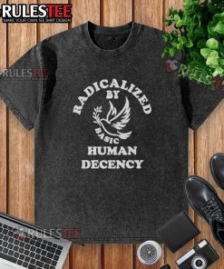 Awesome Radicalized by Basic Human Decency washed t-shirt displayed on a mannequin in a trendy urban setting.