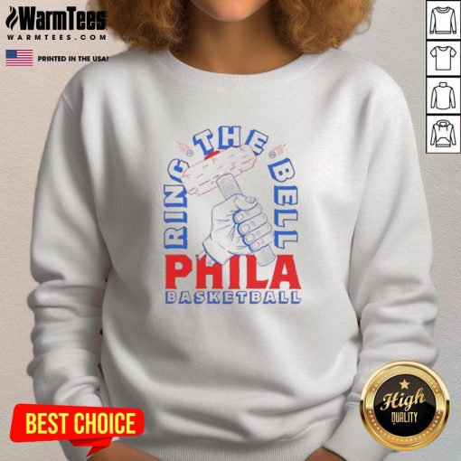Awesome Ring The Bell Sixers Philadelphia Basketball Sweatshirt featuring vibrant team colors and logo.