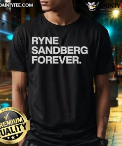 Alt Text: Awesome Ryne Sandberg Forever T-Shirt featuring a classic design celebrating the Chicago Cubs legend.