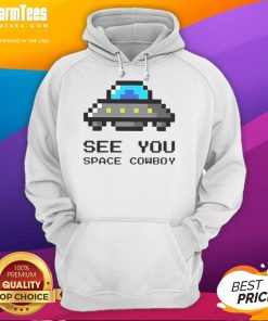 Alt Text: Awesome See You Space Cowboy UFO Hoodie featuring a vibrant graphic design of a UFO and space theme.