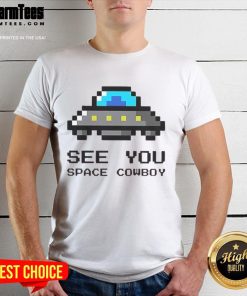 Awesome See You Space Cowboy UFO T-shirt featuring a stylish design perfect for sci-fi and anime fans.