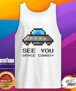 Awesome See You Space Cowboy UFO Tank Top featuring a vibrant graphic design and stylish fit for casual wear.