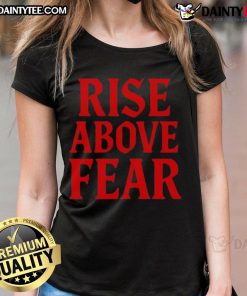Awesome Send It Society Rise Above Fear ladies tee featuring a motivational design and comfortable fit for women.