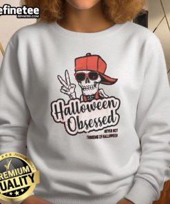 Alt Text: Awesome skeleton Halloween sweatshirt for Halloween enthusiasts who are never not thinking about Halloween.