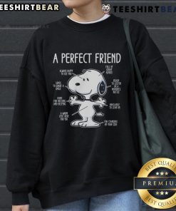 Awesome Snoopy A Perfect Friend cute sweatshirt featuring Snoopy graphic design on a cozy fabric.