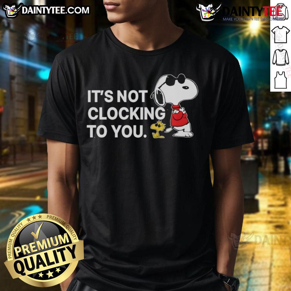 Awesome Snoopy And Woodstock It'S You Clocking To You T Shirt Alt Text: Awesome Snoopy and Woodstock 'It's You Clocking To You' T-Shirt featuring colorful graphics and playful design.