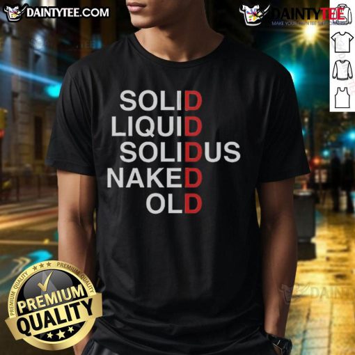 Awesome Solid Liquid Solidus Naked Old T-Shirt featuring a unique graphic design on a vintage-style tee.