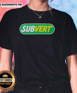 Awesome Subvert Subway parody logo on a stylish ladies tee, perfect for casual wear and unique fashion statements.