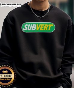 Awesome Subvert Subway parody logo sweatshirt featuring a unique design in vibrant colors for streetwear enthusiasts.