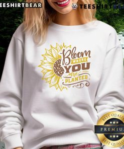Awesome Sunflower Bloom sweatshirt featuring a vibrant sunflower design with the phrase 'Bloom Where You Are Planted.'