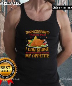 Awesome Thanksgiving tank top featuring a humorous design about sharing meals with Democrats without losing appetite.