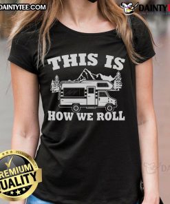 Awesome RV camper tee for ladies, perfect for motorhome camping adventures and showcasing your love for the outdoors.