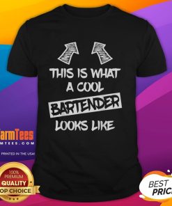 Awesome This Is What A Cool Bartender Looks Like T-Shirt featuring a stylish design for bartenders and cocktail enthusiasts.