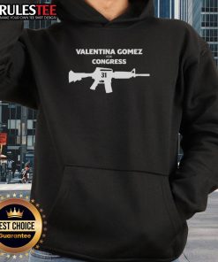 Awesome Valentina Gomez for Congress 31 Gun Hoodie featuring bold design and vibrant colors, promoting her campaign.