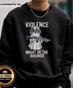 Awesome Violence Might Be The Answer Sweatshirt featuring bold graphic design and a trendy fit, perfect for casual wear.