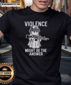Awesome Violence Might Be The Answer T-Shirt featuring bold graphic design for edgy fashion lovers.