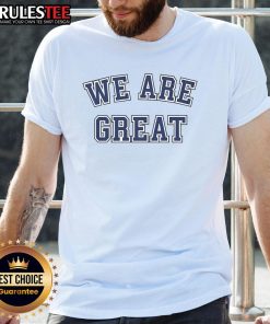 Alt Text: Awesome We Are Great T-Shirt featuring a bold graphic design and vibrant colors, perfect for casual wear.