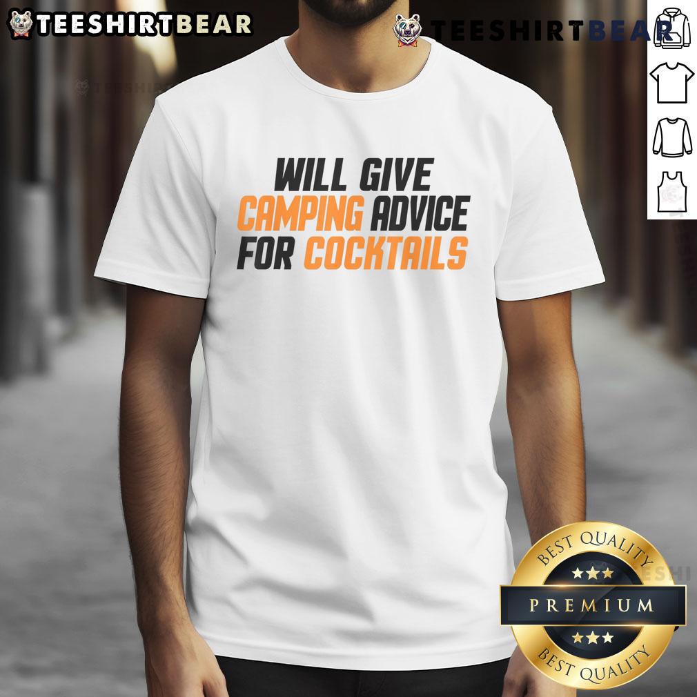 Awesome Will Give Camping Advice For Cocktails T Shirt Awesome Will Give Camping Advice For Cocktails T-Shirt featuring a fun design perfect for outdoor enthusiasts and cocktail lovers.
