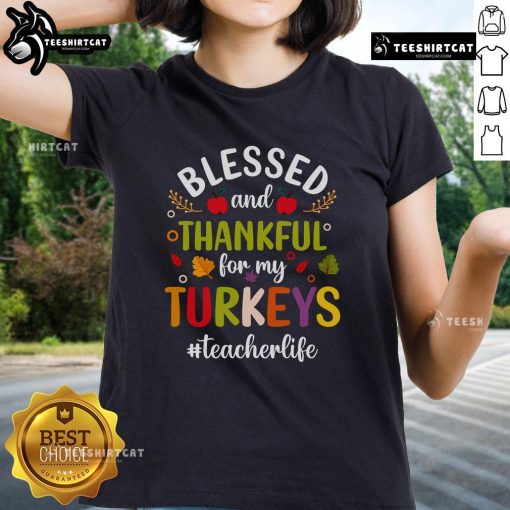 Blessed and thankful for my turkeys ladies tee featuring a festive design, perfect for Thanksgiving celebrations.