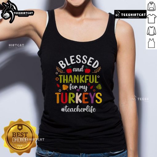 Woman wearing a 'Blessed And Thankful For My Turkeys' tank top, showcasing gratitude and Thanksgiving spirit.
