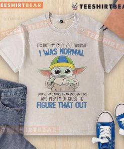 Cute Baby Yoda T-shirt with 'It's Not My Fault You Thought I Was Normal' slogan, perfect for fans of Star Wars.