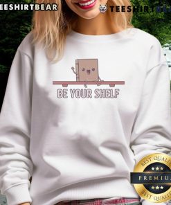 Cozy Cute Be Your Shelf Sweatshirt in pastel colors, perfect for casual outfits and showcasing a fun, unique style.