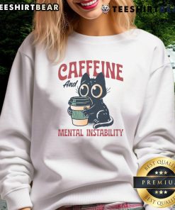 Adorable cat sweatshirt featuring 'Cute Caffeine and Mental Instability' design, perfect for cozy casual wear.