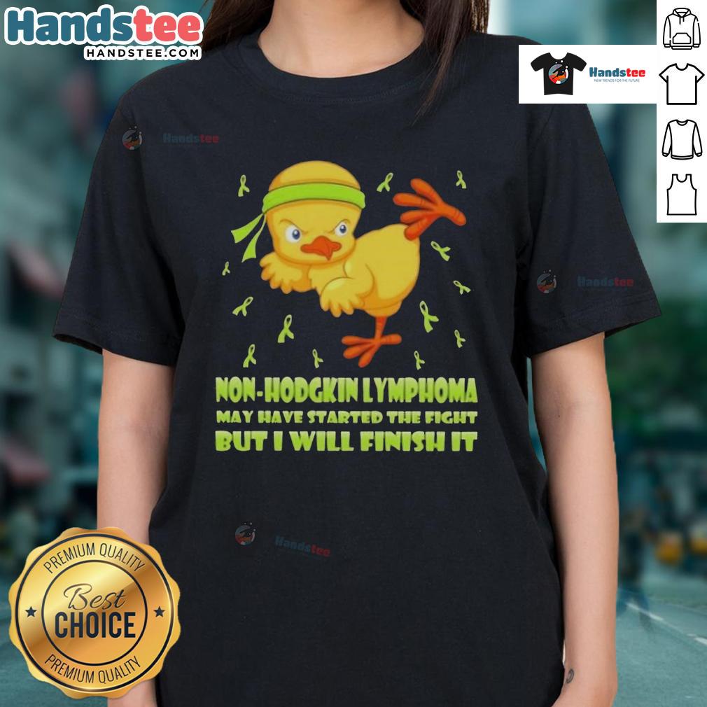 Cute Cartoon Chick Karate Kick Non-Hodgkin Lymphoma May Have Started The Fight But I Will Finish It Ladies-Tee Cute cartoon chick performing a karate kick, symbolizing strength against Non-Hodgkin Lymphoma on a ladies' tee.