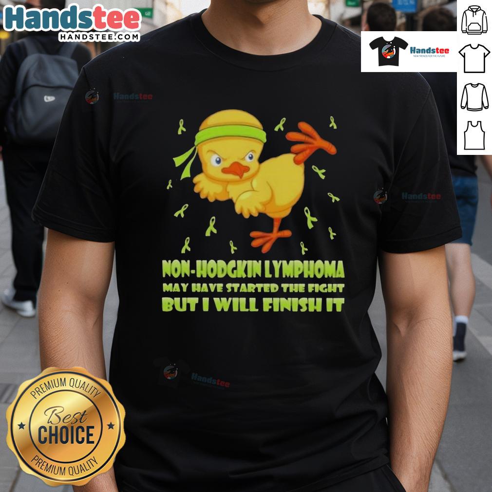 Cute Cartoon Chick Karate Kick Non-Hodgkin Lymphoma May Have Started The Fight But I Will Finish It T-Shirt Alt Text: Cute cartoon chick performing a karate kick on a T-shirt, promoting awareness for Non-Hodgkin Lymphoma with empowering message.