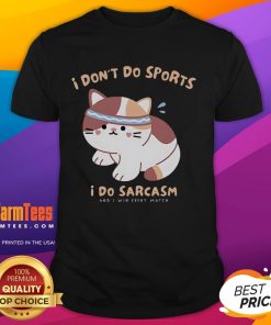 Cute cat graphic on 'I Don't Do Sports I Do Sarcasm' T-shirt, perfect for cat lovers with a sense of humor.