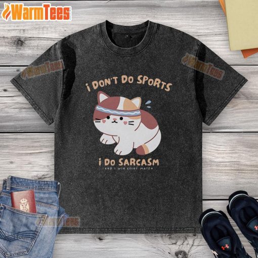 Cute cat on a 'I Don't Do Sports, I Do Sarcasm' washed t-shirt, perfect for cat lovers and humor enthusiasts.