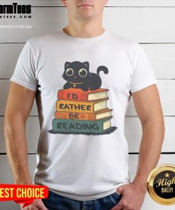 Alt Text: Cute cat graphic on a T-shirt with the phrase I Would Rather Be Reading, perfect for book lovers and cat enthusiasts.