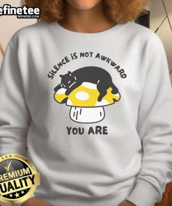 Alt Text: Cute cat graphic on a Silence is Not Awkward, You Are sweatshirt for cat lovers and cozy fashion enthusiasts.