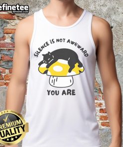 Cute cat wearing a Silence Is Not Awkward, You Are tank top, showcasing adorable charm and humor in a cozy setting.